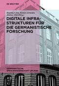 Lobin / Schneider / Witt |  Digitale Infrastrukturen für die germanistische Forschung | Buch |  Sack Fachmedien