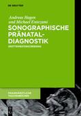 Hagen / Entezami |  Sonographische Pränataldiagnostik | eBook | Sack Fachmedien