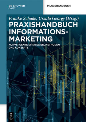 Schade / Georgy |  Praxishandbuch Informationsmarketing | Buch |  Sack Fachmedien