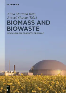 Balu / García Nuñez / García Nun~ez | Biomass and Biowaste | Buch | 978-3-11-053778-9 | www.sack.de