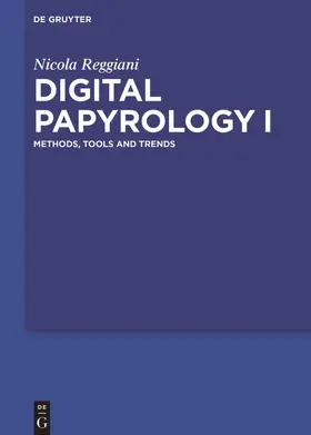 Reggiani |  Digital Papyrology I | Buch |  Sack Fachmedien