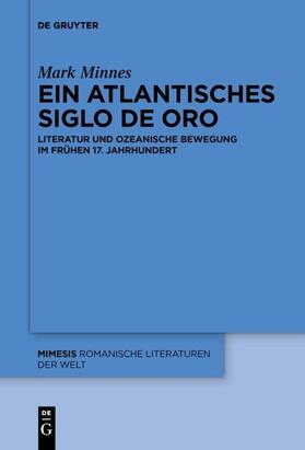 Minnes | Ein atlantisches Siglo de Oro | Buch | 978-3-11-053869-4 | sack.de