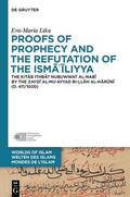 Lika |  Proofs of Prophecy and the Refutation of the Isma'iliyya | Buch |  Sack Fachmedien
