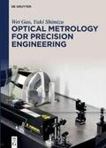 Gao / Shimizu |  Gao, W: Optical Metrology for Precision Engineering | Buch |  Sack Fachmedien