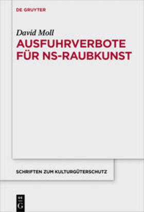 Moll | Ausfuhrverbote für NS-Raubkunst | Buch | 978-3-11-054137-3 | sack.de
