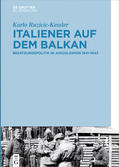 Ruzicic-Kessler |  Italiener auf dem Balkan | Buch |  Sack Fachmedien
