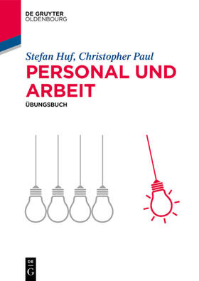 Paul / Huf | Huf, S: Personal und Arbeit | Buch | 978-3-11-054153-3 | sack.de