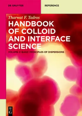 Tadros |  Tharwat F. Tadros: Handbook of Colloid and Interface Science / Basic Principles of Dispersions | Buch |  Sack Fachmedien