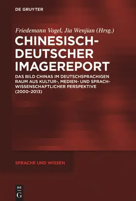 Jia / Vogel |  Chinesisch-Deutscher Imagereport | Buch |  Sack Fachmedien