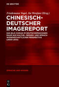 Jia / Vogel |  Chinesisch-Deutscher Imagereport | Buch |  Sack Fachmedien