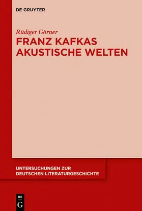 Görner | Franz Kafkas akustische Welten | E-Book | www.sack.de