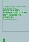 Schröter / Nicklas / Verheyden |  Gospels and Gospel Traditions in the Second Century | eBook | Sack Fachmedien
