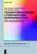 Schuster / Schwarz / Süselbeck |  Transformationen literarischer Kommunikation | eBook | Sack Fachmedien