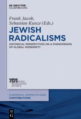 Jacob / Kunze |  Jewish Radicalisms | eBook | Sack Fachmedien