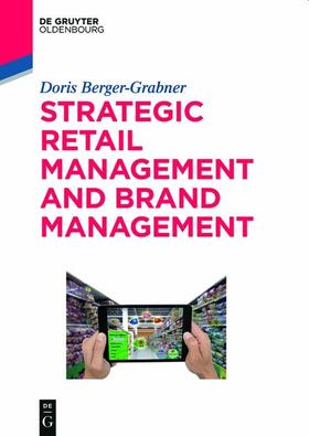 Berger-Grabner | Strategic Retail Management and Brand Management | E-Book | sack.de