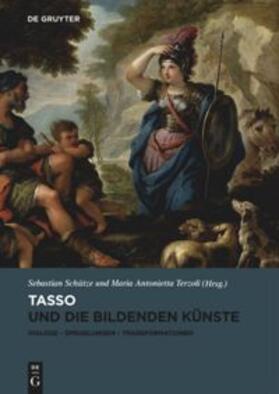 Schütze / Terzoli | Tasso und die bildenden Künste | Buch | 978-3-11-054386-5 | sack.de