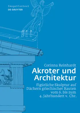 Reinhardt |  Akroter und Architektur | eBook | Sack Fachmedien