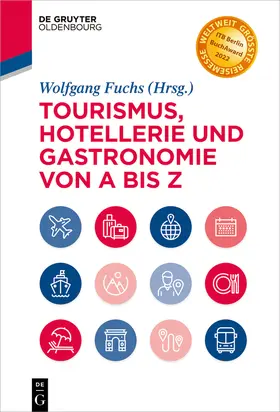 Fuchs | Tourismus, Hotellerie und Gastronomie von A bis Z | Buch | 978-3-11-054407-7 | sack.de