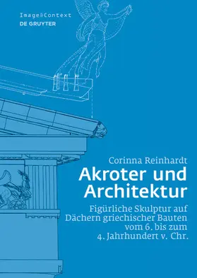 Reinhardt |  Akroter und Architektur | eBook | Sack Fachmedien