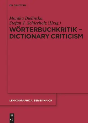 Schierholz / Bielinska / Bielinska |  Wörterbuchkritik - Dictionary Criticism | Buch |  Sack Fachmedien