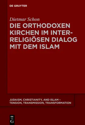 Schon |  Die orthodoxen Kirchen im interreligiösen Dialog mit dem Islam | Buch |  Sack Fachmedien
