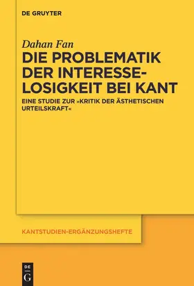 Fan |  Die Problematik der Interesselosigkeit bei Kant | Buch |  Sack Fachmedien