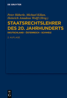 Kilian / Wolff / Häberle |  Staatsrechtslehrer des 20. Jahrhunderts | eBook | Sack Fachmedien