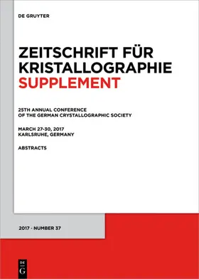  25th Annual Conference of the German Crystallographic Society, March 27-30, 2017, Karlsruhe, Germany | Buch |  Sack Fachmedien