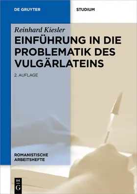 Kiesler / Noll | Einführung in die Problematik des Vulgärlateins | Buch | 978-3-11-054630-9 | sack.de