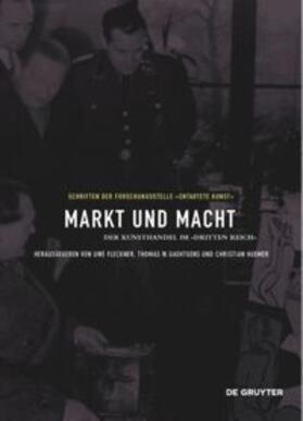 Fleckner / Gaehtgens / Huemer | Markt und Macht | Buch | 978-3-11-054719-1 | sack.de