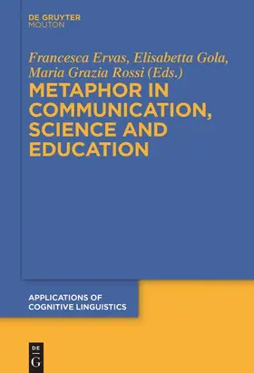 Ervas / Rossi / Gola |  Metaphor in Communication, Science and Education | Buch |  Sack Fachmedien