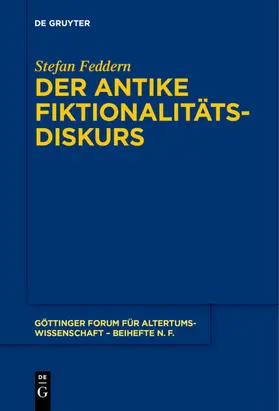 Feddern | Der antike Fiktionalitätsdiskurs | Buch | 978-3-11-054829-7 | www.sack.de