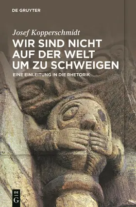 Kopperschmidt |  Wir sind nicht auf der Welt, um zu schweigen | Buch |  Sack Fachmedien