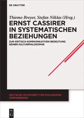 Niklas / Breyer |  Ernst Cassirer in systematischen Beziehungen | Buch |  Sack Fachmedien