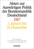 Szatkowski / Wirsching / Geiger |  Akten zur Auswärtigen Politik der Bundesrepublik Deutschland. 1987 / 2 Bände | Buch |  Sack Fachmedien