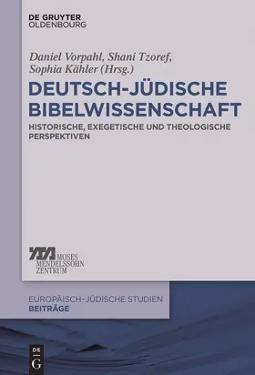 Vorpahl / Tzoref / Kähler | Deutsch-jüdische Bibelwissenschaft | Buch | 978-3-11-054976-8 | sack.de