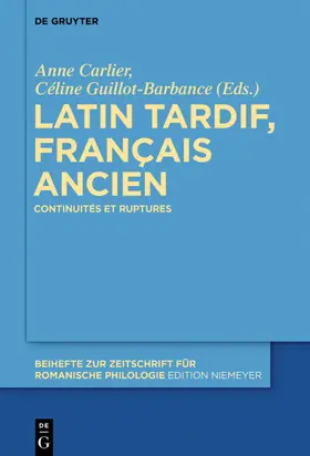 Carlier / Guillot-Barbance | Latin tardif, français ancien | E-Book | www.sack.de