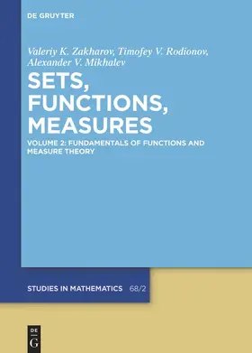 Zakharov / Mikhalev / Rodionov |  Fundamentals of Functions and Measure Theory | Buch |  Sack Fachmedien