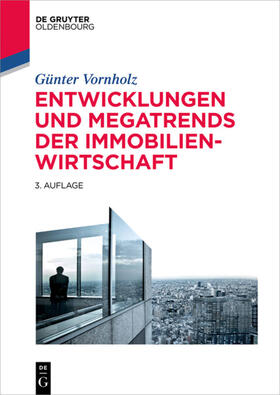 Vornholz | Vornholz, G: Entwicklungen/Megatrends Immobilienwirtschaft | Buch | 978-3-11-055046-7 | sack.de