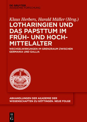Herbers / Müller |  Lotharingien und das Papsttum im Früh- und Hochmittelalter | Buch |  Sack Fachmedien