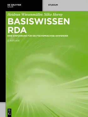 Wiesenmüller / Horny |  Basiswissen RDA | eBook | Sack Fachmedien
