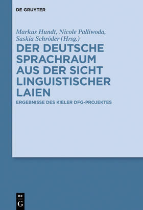 Hundt / Schröder / Palliwoda | Der deutsche Sprachraum aus der Sicht linguistischer Laien | Buch | 978-3-11-055084-9 | sack.de