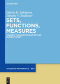 Zakharov / Rodionov |  Sets, Functions, Measures / Fundamentals of Set and Number Theory | eBook | Sack Fachmedien