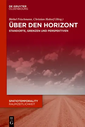 Frischmann / Holtorf |  Über den Horizont | Buch |  Sack Fachmedien