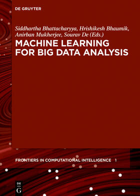 Bhattacharyya / Bhaumik / Mukherjee | Machine Learning for Big Data Analysis | E-Book | sack.de