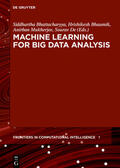 Bhattacharyya / Bhaumik / Mukherjee |  Machine Learning for Big Data Analysis | eBook | Sack Fachmedien