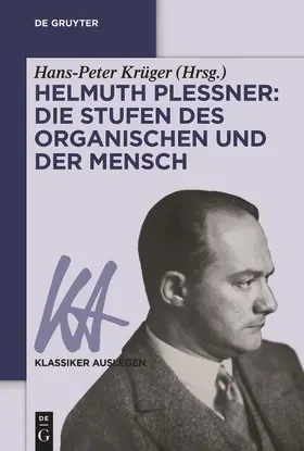 Krüger |  Helmuth Plessner: Die Stufen des Organischen und der Mensch | Buch |  Sack Fachmedien