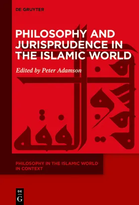 Adamson |  Philosophy and Jurisprudence in the Islamic World | Buch |  Sack Fachmedien