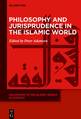 Adamson | Philosophy and Jurisprudence in the Islamic World | Buch | 978-3-11-055197-6 | sack.de