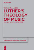 Anttila |  Luther¿s Theology of Music | Buch |  Sack Fachmedien